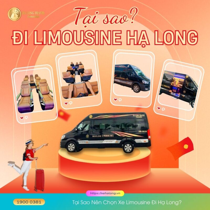 Xe limousine Hà Nội Hạ Long: Bảng giá, lịch trình & cách đặt vé 2025 6 Tại Sao Nên Chọn Xe Limousine Đi Hạ Long