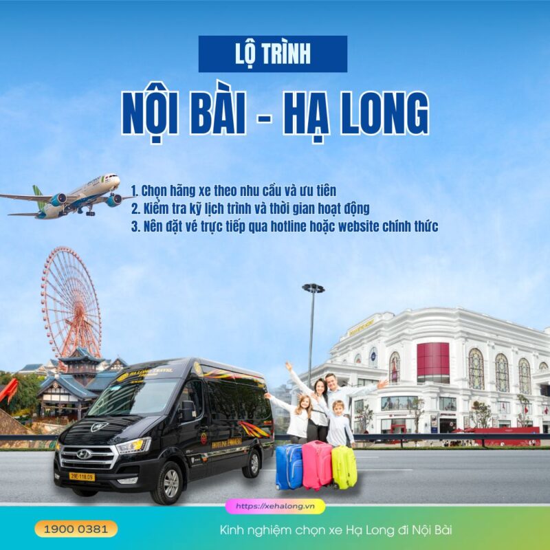 Xe Hạ Long đi Nội Bài - Các hãng xe uy tín 4 Kinh nghiệm chọn xe Hạ Long đi Nội Bài