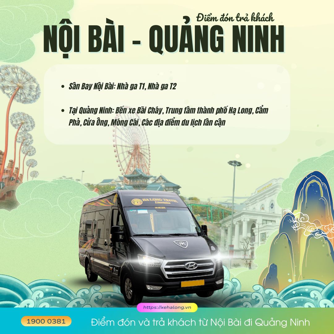 Xe khách Nội Bài Quảng Ninh - Tổng hợp tuyến xe phổ biến 5 diem don va tra khach tu noi bai di quang ninh